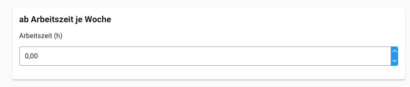 Zuschläge - ab Arbeitszeit je Woche Zuschläge - ab Arbeitszeit je Woche